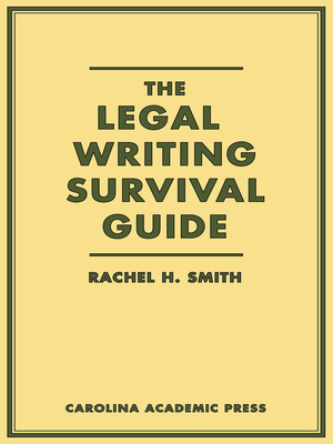 Legal Writing - STUDY GUIDES - SKELL Guides at St. Mary's
